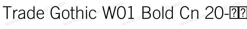 Trade Gothic W01 Bold Cn 20字体转换